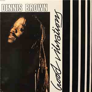 Dennis Brown - Good Vibrations