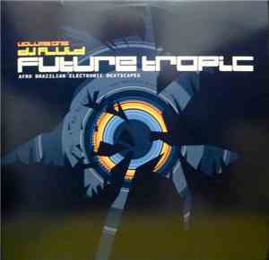 DJ Fluid - Future Tropic Volume One