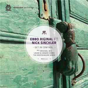 Ebbo Riginal Ft. Nick Sinckler - Get In Control