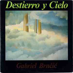 Gabriel Brnčić - Destierro Y Cielo