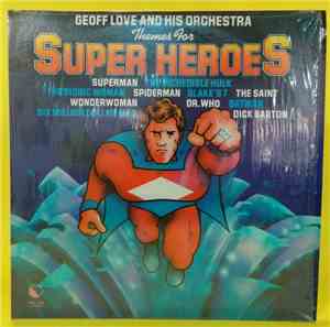 Geoff Love & His Orchestra - Themes For Super Heroes