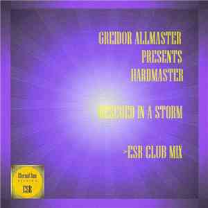 Greidor Allmaster Presents Hardmaster. - Rescued In A Storm