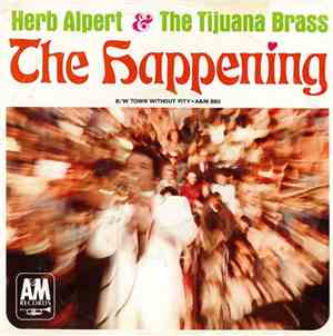 Herb Alpert & The Tijuana Brass - The Happening / Town Without Pity