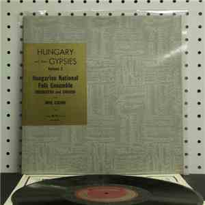 Hungarian National Folk Ensemble Chorus And Orchestra - Hungary And Their Gypsies Volume 2
