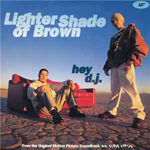 Lighter Shade Of Brown - Hey D.J.