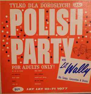 Lil' Wally - Polish Party - Adults Only (Dla Doroslych)
