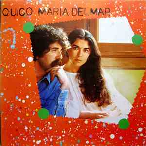 Maria Del Mar Bonet Y Francesc Pi De La Serra - Quico - Maria Del Mar