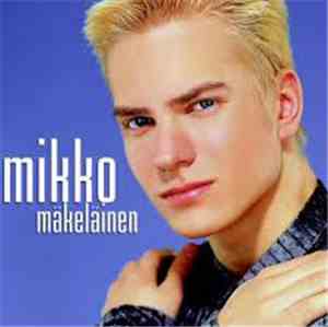 Mikko Mäkeläinen - Mikko Mäkeläinen