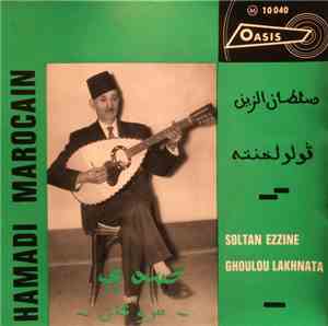 Mohamed Ben Hamadi, Dit Marocain - Soltan Ezzine