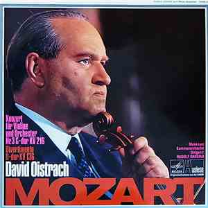 Mozart, Moskauer Kammerorchester, Rudolf Barshai, David Oistrach - Konzert Für Violine Und Orchester Nr. 3  G-Dur KV 216 - Divertimento D-Dur KV 136