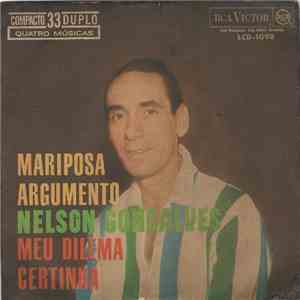 Nelson Gonçalves - Mariposa / Argumento / Meu Dilema / Certinha