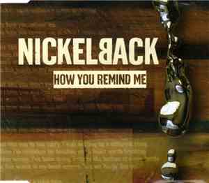Nickelback - How You Remind Me