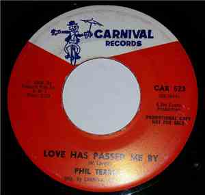 Phil Terrell - Love Has Passed Me By / Don't You Run Away