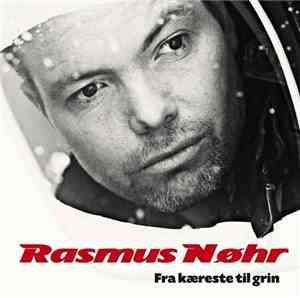 Rasmus Nøhr - Fra Kæreste Til Grin