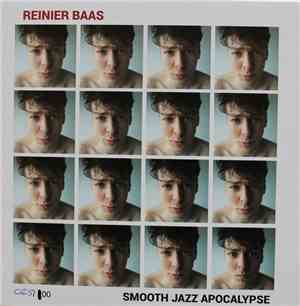 Reinier Baas - Smooth Jazz Apocalypse