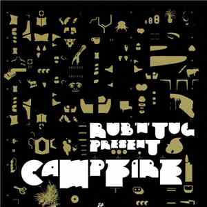 Rub' N' Tug - Rub' N' Tug Present Campfire