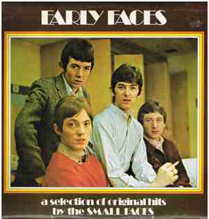 Small Faces - Early Faces-A Selection Of Original Hits By The Small Faces