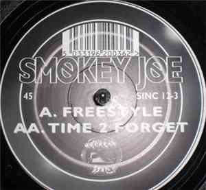 Smokey Joe - Freestyle / Time 2 Forget