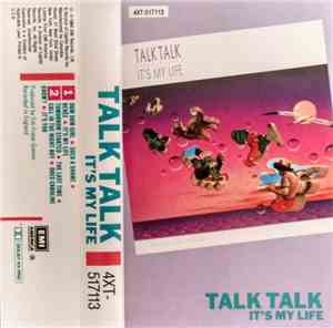 Talk Talk - It's My Life
