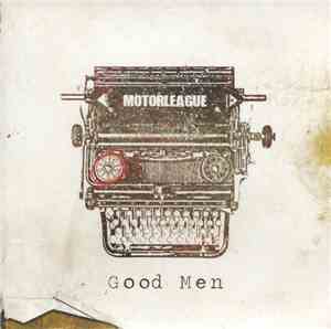 The Motorleague - Good Men