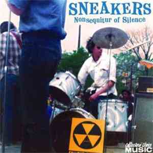 The Sneakers - Nonsequitur Of Silence