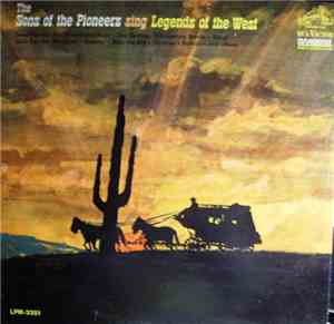 The Sons Of The Pioneers - Sing Legends Of The West