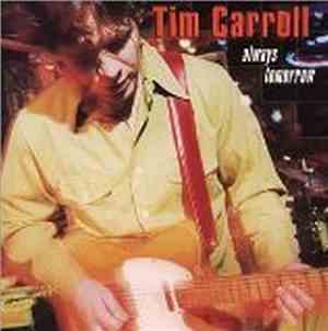 Tim Carroll  - Always Tomorrow
