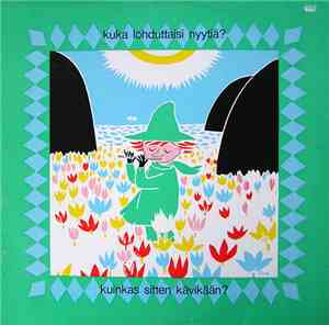 Tove Jansson - Kuka Lohduttaisi Nyytiä? - Kuinkas Sitten Kävikään?