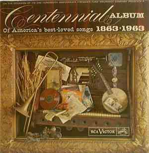 Various - A Centennial Album Of America's Best Loved Songs 1863-1963