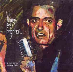 Various - 'Til Things Are Brighter...A Tribute To Johnny Cash