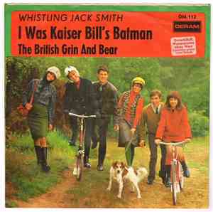Whistling Jack Smith - I Was Kaiser Bill's Batman