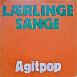 Agitpop  - Lærlinge Sange