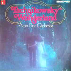 Arno Flor Orchestra, Tschaikowsky - Tschaikowsky Wonderland
