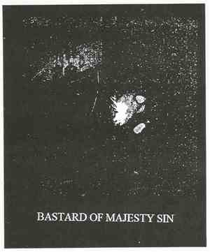 Bastard Of Majesty Sin - Monument Of Gathered Whore Bones