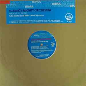 Black Mighty Orchestra - Groove To The Sky