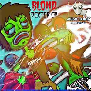 Blond  - Dexter EP