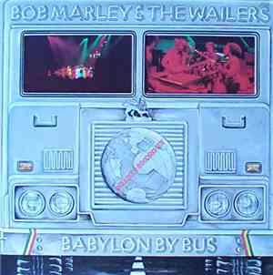 Bob Marley & The Wailers - Babylon By Bus