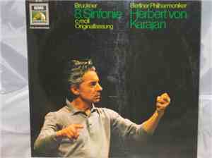 Bruckner - Berliner Philharmoniker, Herbert Von Karajan - 8. Sinfonie C-moll 