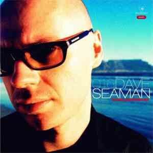 Dave Seaman - Global Underground 016: Cape Town