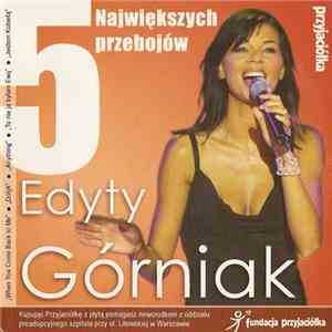 Edyta Górniak - 5 Największych Przebojów