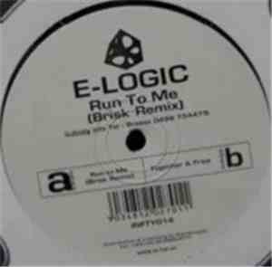E-Logic - Run To Me (Brisk Remix) / Together & Free