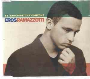 Eros Ramazzotti - Se Bastasse Una Canzona