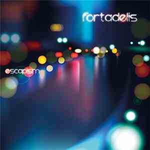Fortadelis - Escapism
