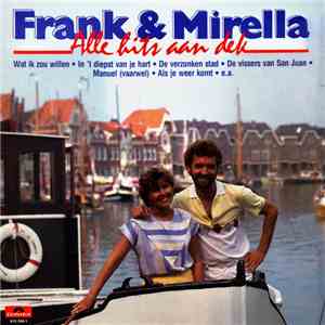 Frank & Mirella - Alle Hits Aan Dek