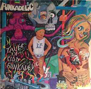 Funkadelic - Tales Of Kidd Funkadelic