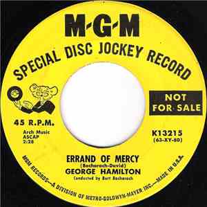 George Hamilton - Errand Of Mercy / Does Goodnight Mean Goodbye