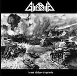 Guerilla  - Mass Violence Hysteria