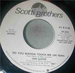 Ian Lloyd - Do You Wanna Touch Me (Oh Yeah)