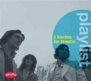 Il Giardino Dei Semplici - Il Giardino Dei Semplici - Playlist