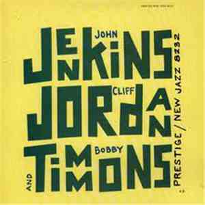 John Jenkins  / Clifford Jordan / Bobby Timmons - Jenkins, Jordan And Timmons